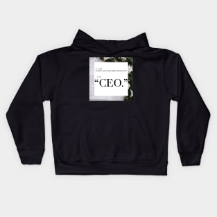 My Favorite Position? CEO Kids Hoodie